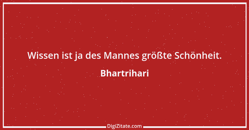 Zitat von Bhartrihari 4