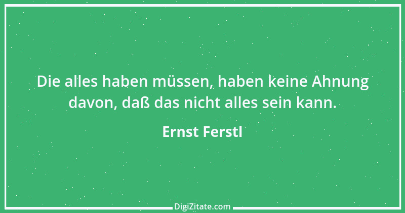 Zitat von Ernst Ferstl 2377