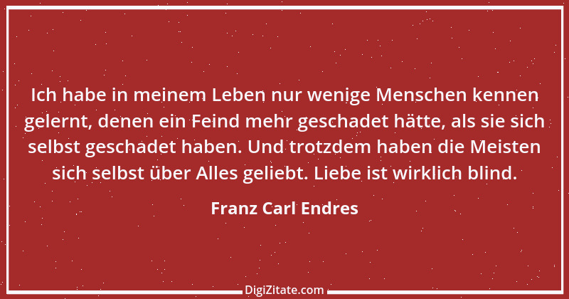 Zitat von Franz Carl Endres 7