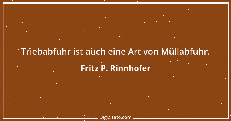 Zitat von Fritz P. Rinnhofer 183