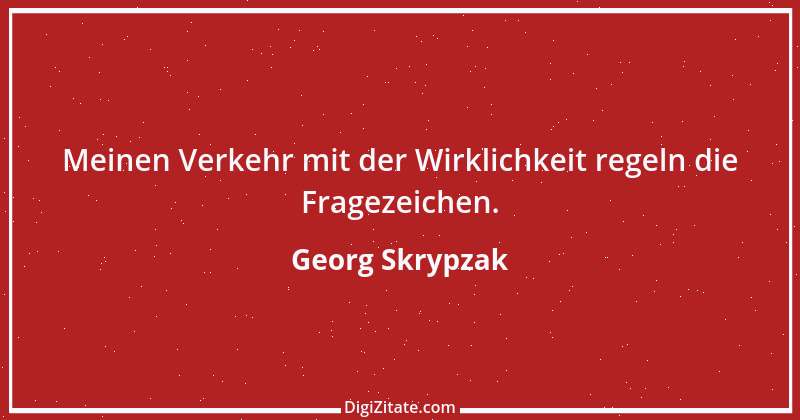 Zitat von Georg Skrypzak 70