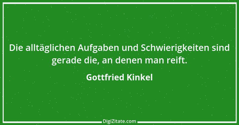 Zitat von Gottfried Kinkel 6