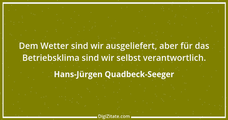 Zitat von Hans-Jürgen Quadbeck-Seeger 564