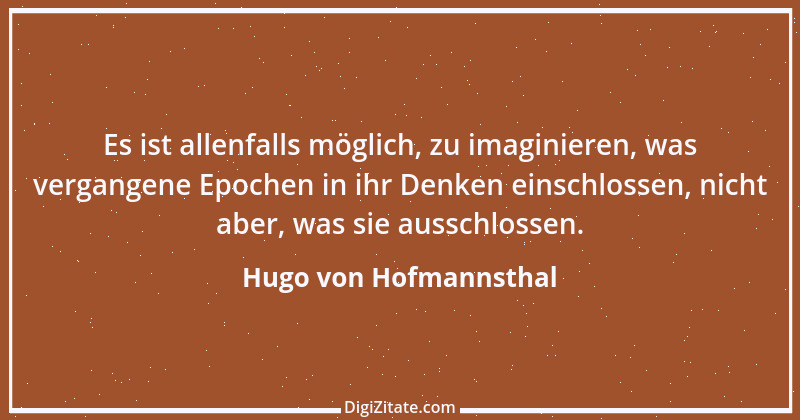 Zitat von Hugo von Hofmannsthal 75