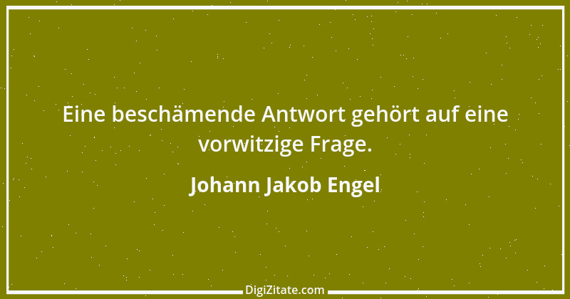 Zitat von Johann Jakob Engel 9