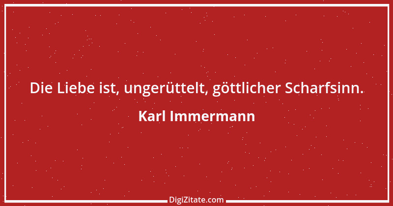 Zitat von Karl Immermann 2