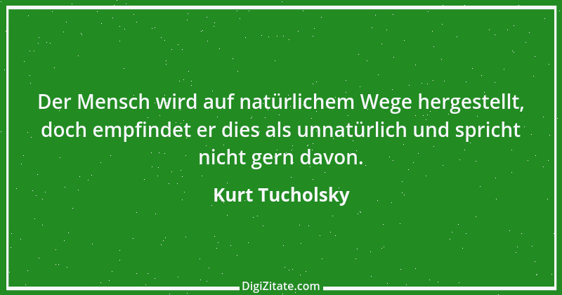 Zitat von Kurt Tucholsky 477