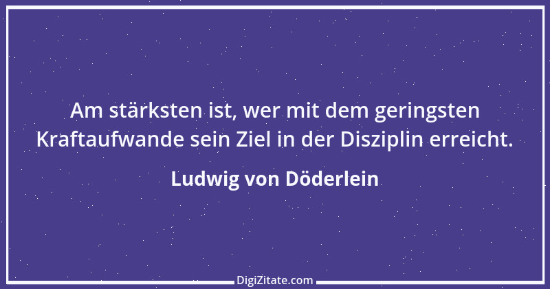 Zitat von Ludwig von Döderlein 2