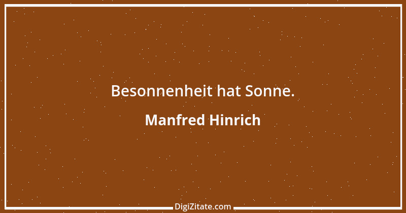 Zitat von Manfred Hinrich 1110