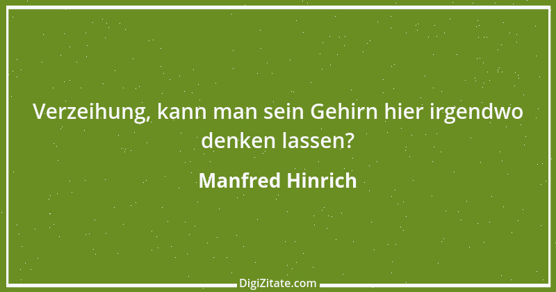 Zitat von Manfred Hinrich 2110