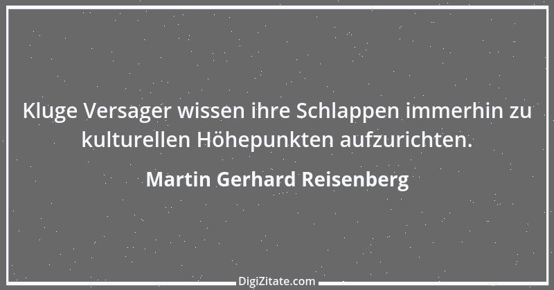 Zitat von Martin Gerhard Reisenberg 2251