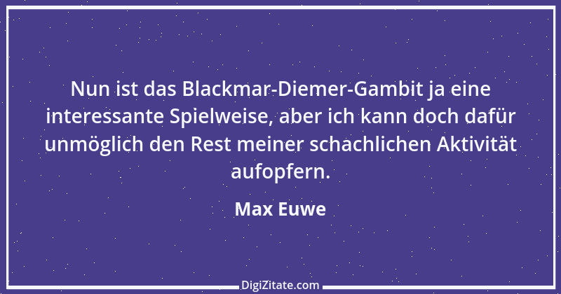 Zitat von Max Euwe 1