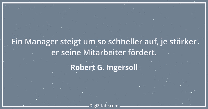 Zitat von Robert G. Ingersoll 11