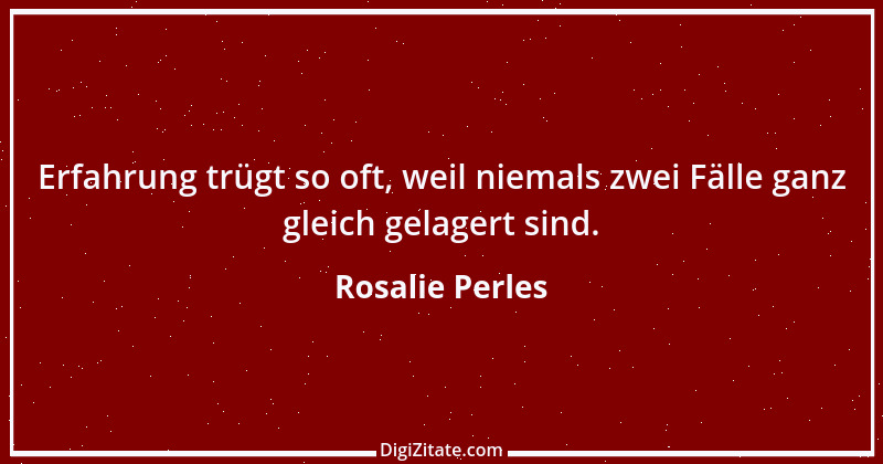 Zitat von Rosalie Perles 2