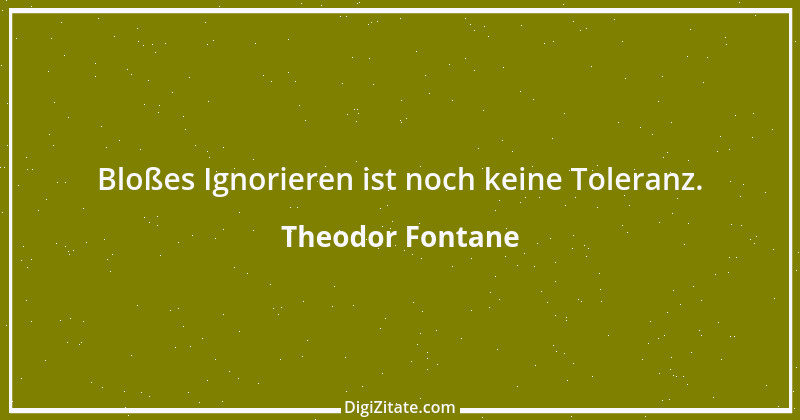 Zitat von Theodor Fontane 198