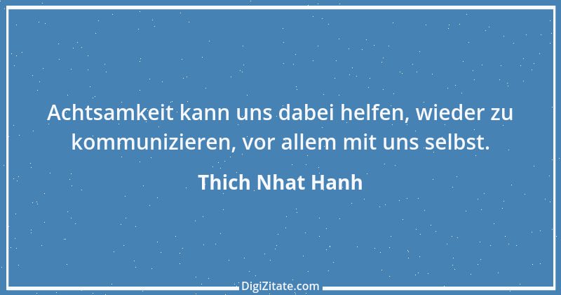 Zitat von Thich Nhat Hanh 1