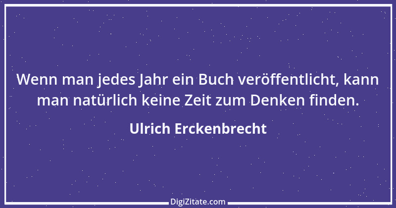 Zitat von Ulrich Erckenbrecht 439