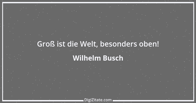 Zitat von Wilhelm Busch 488