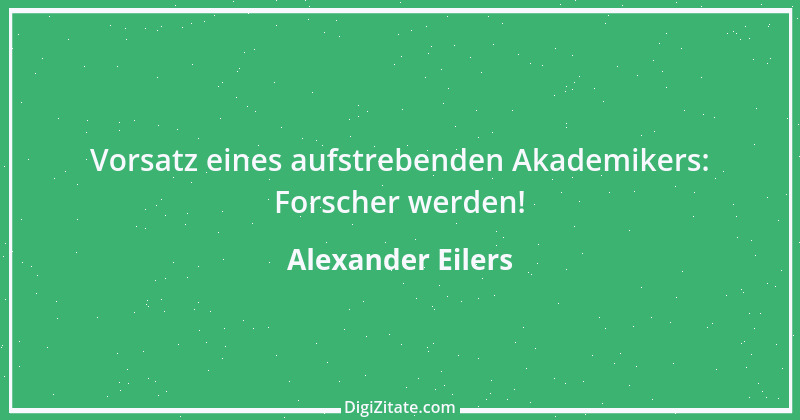 Zitat von Alexander Eilers 24