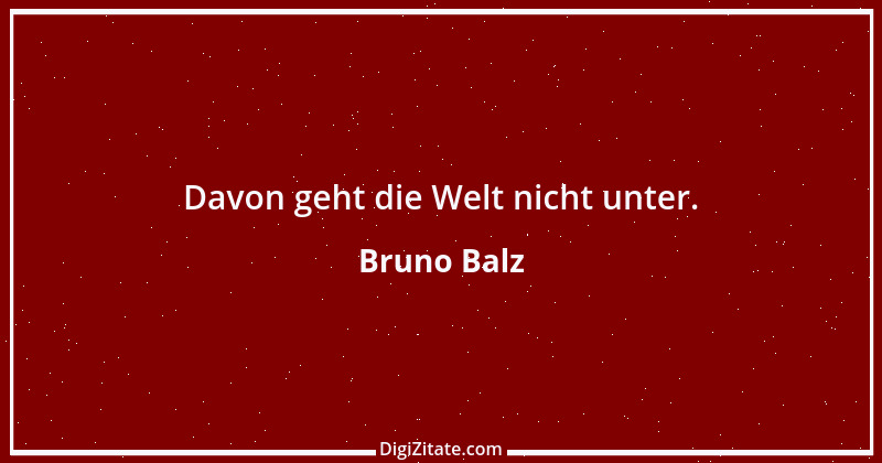 Zitat von Bruno Balz 9