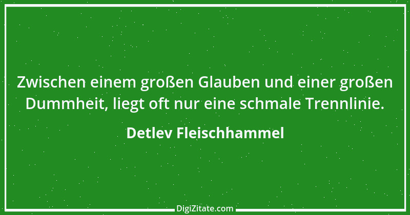 Zitat von Detlev Fleischhammel 78