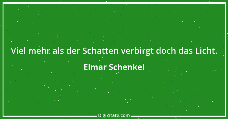 Zitat von Elmar Schenkel 150