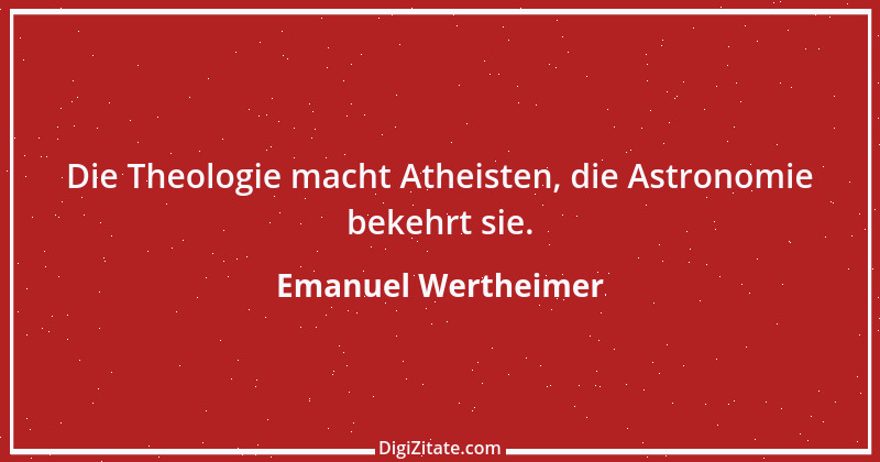 Zitat von Emanuel Wertheimer 12