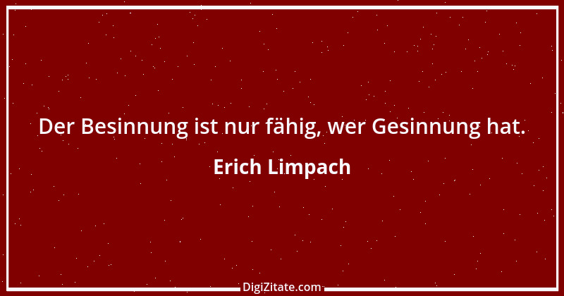 Zitat von Erich Limpach 96