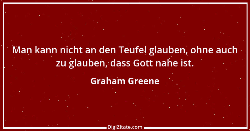 Zitat von Graham Greene 13