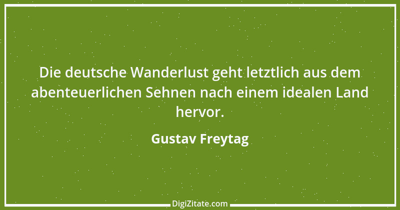 Zitat von Gustav Freytag 65