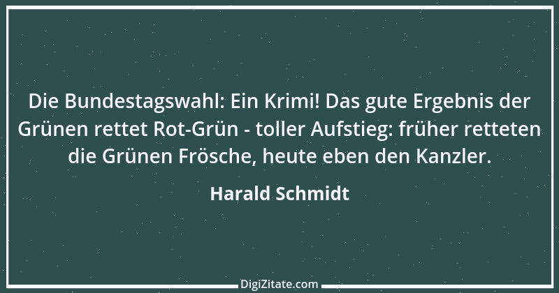 Zitat von Harald Schmidt 255