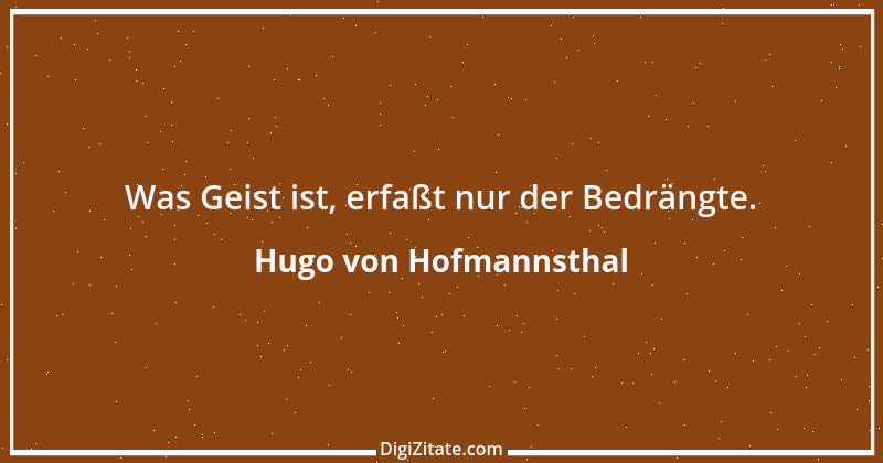 Zitat von Hugo von Hofmannsthal 76