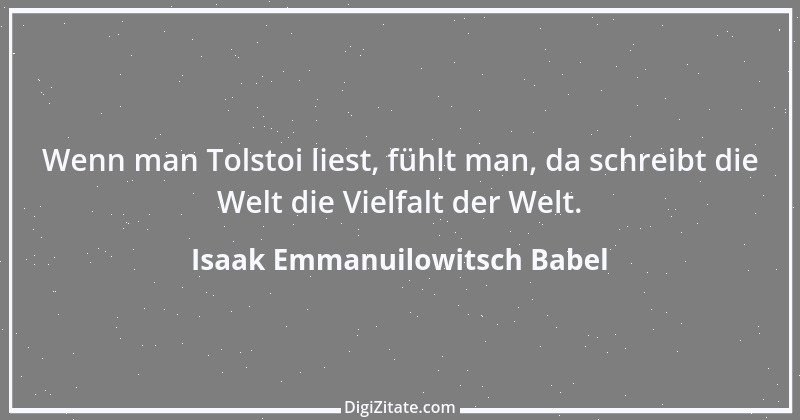 Zitat von Isaak Emmanuilowitsch Babel 1