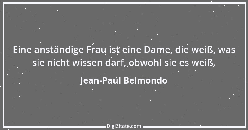 Zitat von Jean-Paul Belmondo 2