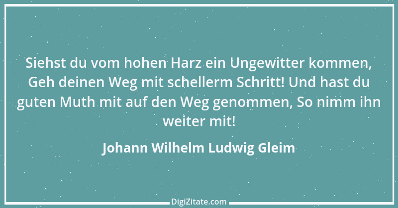 Zitat von Johann Wilhelm Ludwig Gleim 8