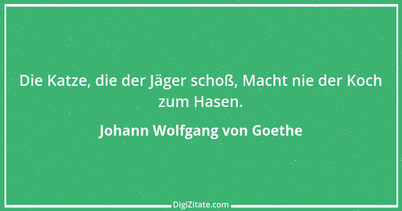 Zitat von Johann Wolfgang von Goethe 1937