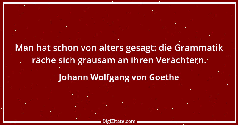 Zitat von Johann Wolfgang von Goethe 3937