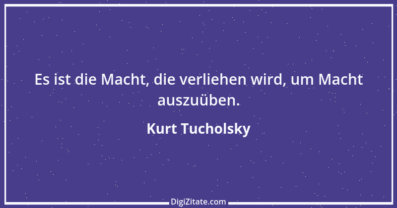 Zitat von Kurt Tucholsky 478