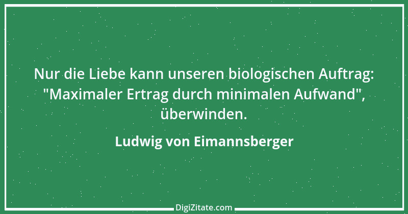 Zitat von Ludwig von Eimannsberger 1