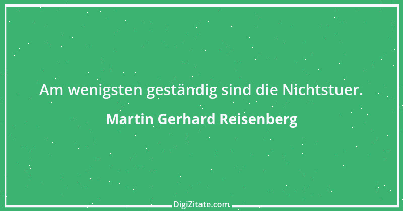 Zitat von Martin Gerhard Reisenberg 2252