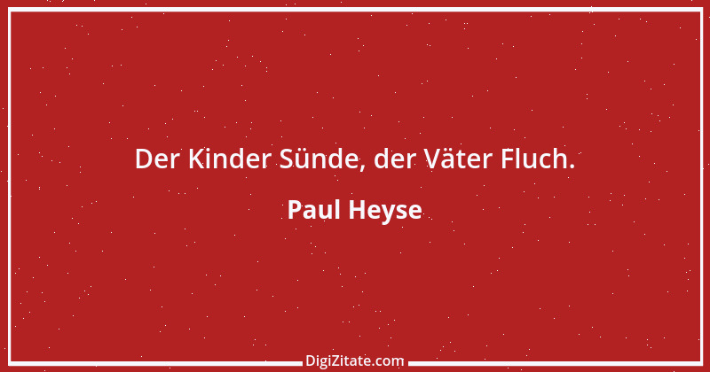 Zitat von Paul Heyse 25