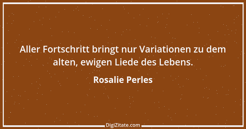 Zitat von Rosalie Perles 3