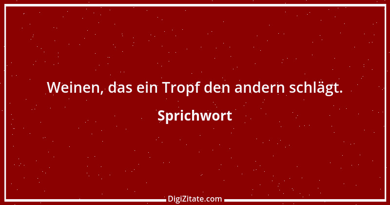 Zitat von Sprichwort 929