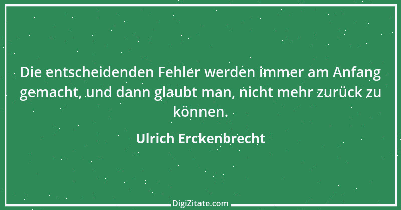 Zitat von Ulrich Erckenbrecht 440