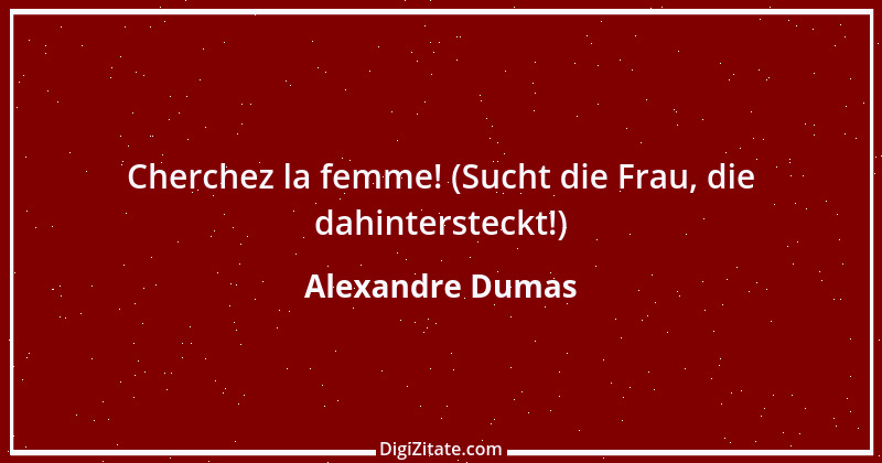 Zitat von Alexandre Dumas 18