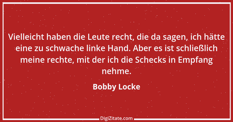 Zitat von Bobby Locke 1