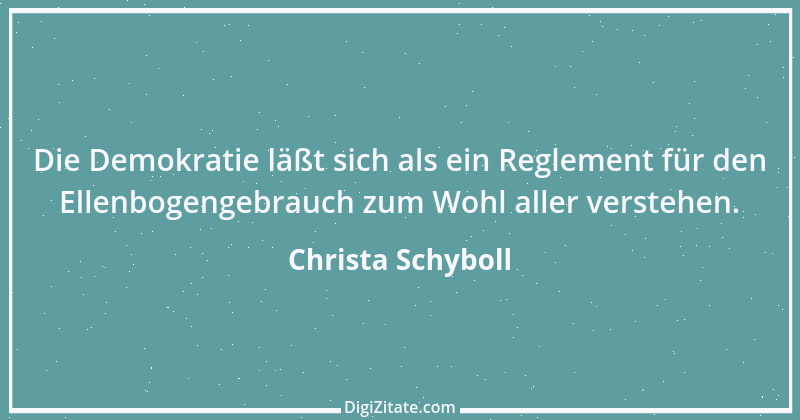 Zitat von Christa Schyboll 188