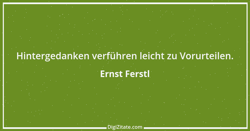 Zitat von Ernst Ferstl 2379