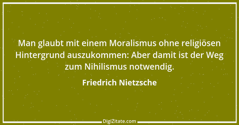 Zitat von Friedrich Nietzsche 875