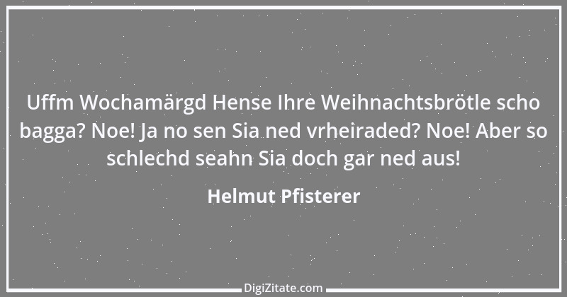 Zitat von Helmut Pfisterer 5